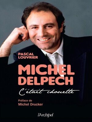 cover image of Michel Delpech--C'était chouette...
